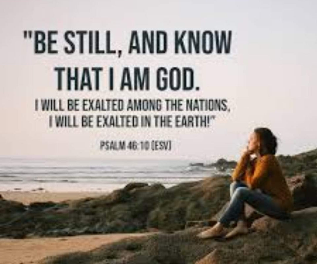 Be Still And Know I am God