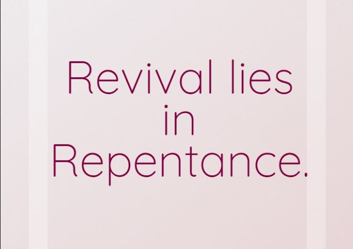 Revival Comes With Repentance