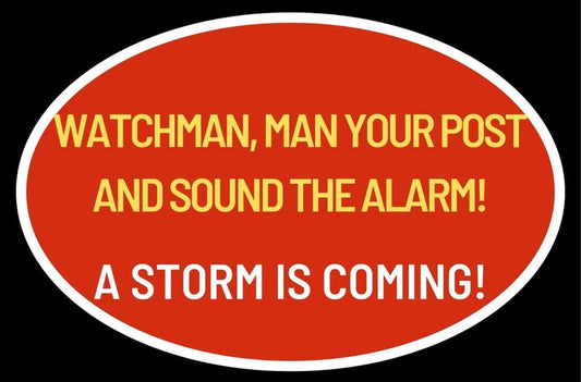 Watchman: A Storm Is Coming