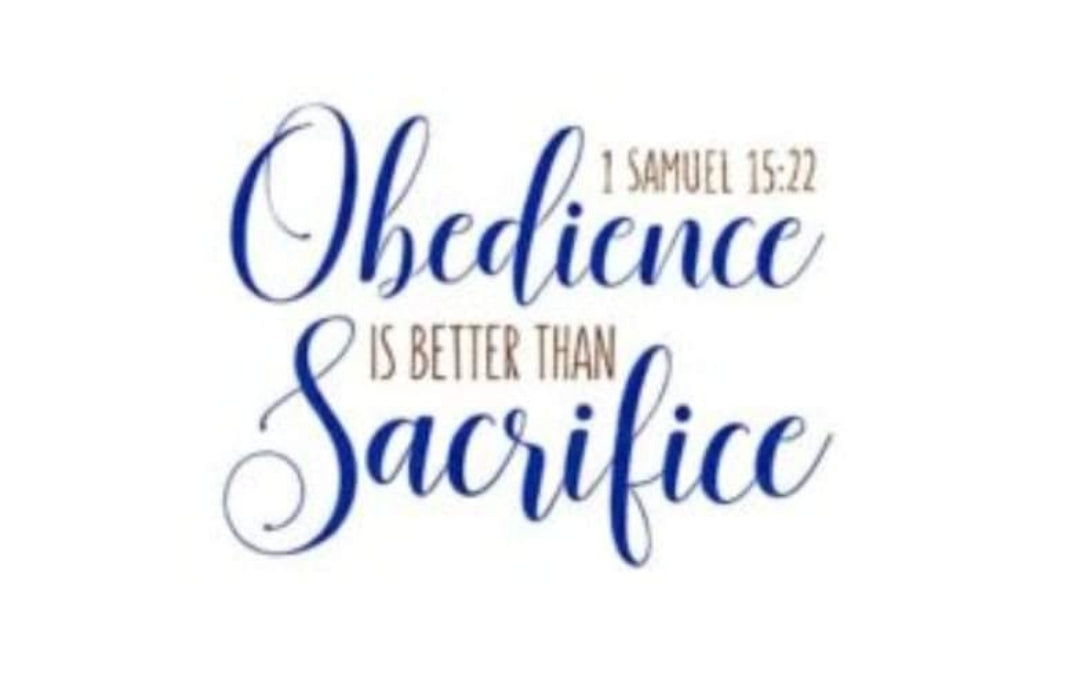 Obedience Is Better