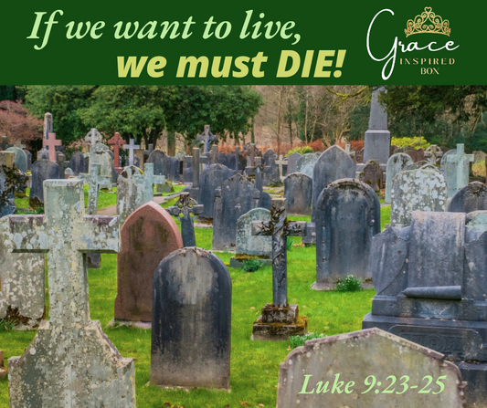 If We Want To Live, We Must DIE!